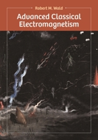 Advanced Classical Electromagnetism 0691220395 Book Cover