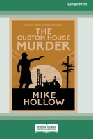 The Custom House Murder [Large Print 16 Pt Edition] 1038763800 Book Cover