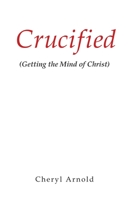 Crucified 1609579429 Book Cover