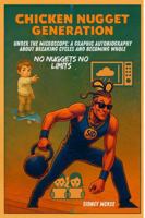 Chicken Nugget Generation: Under The Microscope: A Graphic Autobiography About Breaking Cycles and Becomeing Whole B0FNWS7YVR Book Cover
