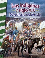 Los Ind�genas En El Siglo XIX: Derechos Y Resistencia (American Indians in the 1800s: Right and Resistance) 0743913744 Book Cover