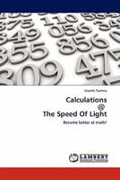 Calculations @ The Speed Of Light: Become better at math! 3844389458 Book Cover