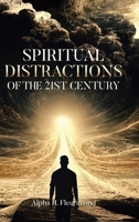 Spiritual Distractions of the 21st Century B0F8K3FYXF Book Cover