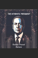 The AIthentic President B0CMF3LL2Z Book Cover