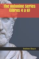 The Antonine Series (libros 4 a 6) (The Antonine Series (Spanish Version)) B09CGFWVLT Book Cover