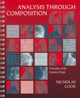 Analysis Through Composition: Principles of the Classical Style 0198790139 Book Cover