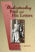 Understanding Paul and His Letters 0809145812 Book Cover