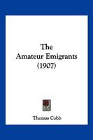 The Amateur Emigrants 1166995305 Book Cover