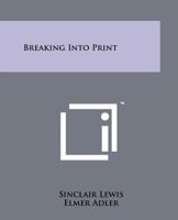 Breaking Into Print 1258130297 Book Cover