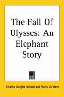 The Fall Of Ulysses: An Elephant Story 1648920357 Book Cover