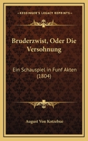 Bruderzwist Oder Die Versoehnung 3742818341 Book Cover