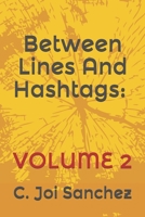 Between Lines And Hashtags: Volume 2 B08YDP9Y2V Book Cover