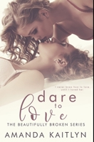 Dare to Love 1034832867 Book Cover
