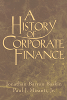 A History of Corporate Finance 0521655366 Book Cover