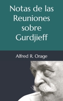 Notas de las Reuniones sobre Gurdjieff B09W78NCQV Book Cover