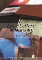 Love Letter: Black Girl Song, Vol. I 1365902196 Book Cover