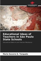 Educational Ideas of Teachers in São Paulo State Schools 6209117112 Book Cover