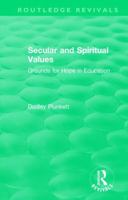 Secular and Spiritual Values: Grounds for Hope in Education 1138487678 Book Cover