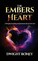 The Embers of the Heart: A Novel 1720989419 Book Cover