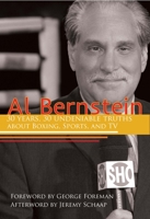 Al Bernstein: 30 Years, 30 Undeniable Truths about Boxing, Sports, and TV 1938120302 Book Cover