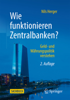 Wie funktionieren Zentralbanken?: Geld- und Währungspolitik verstehen (German Edition) 3658499699 Book Cover