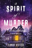 A Spirit of Murder Christmas B0GX8VYVSL Book Cover