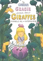 Curious Gracie Learns About Giraffes: Where Fairytales Unveil Facts: A Bedtime Story for Curious Young Minds! B0CPNRBS4J Book Cover