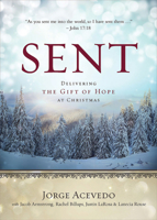 Sent: Delivering the Gift of Hope at Christmas 1501801031 Book Cover
