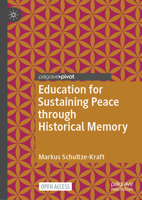 Education for Sustaining Peace through Historical Memory 3030936538 Book Cover