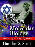 Nazis, Women and Molecular Biology 1892803224 Book Cover