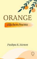 ORANGE: Elfchen Poems | The First English Book Crafted in the Elfchen Form 9349383195 Book Cover
