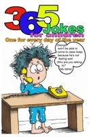 365 Jokes for children: One of every day of the year B0BTGFN75K Book Cover