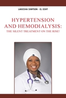 Hypertension and Hemodialysis:The Silent Treatment on the Rise! 166554483X Book Cover