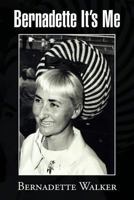 Bernadette Its Me 1462887546 Book Cover