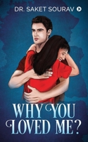 Why You Loved Me? 1647339081 Book Cover