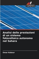 Analisi delle prestazioni di un sistema fotovoltaico autonomo nel Sahara (Italian Edition) 6203788759 Book Cover