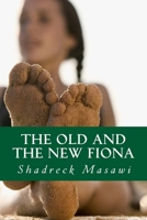 The Old and the New Fiona 1729583350 Book Cover