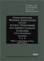 Gregory's Cases and Materials on Unincorporated Business Associations Including Agency and Partnership, 2d (American Casebook Series®) (American Casebook Series and Other Coursebooks) 0314252088 Book Cover