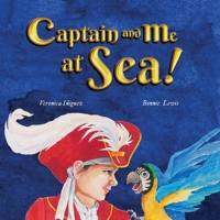 Captain And Me At Sea! B0FL7KR5Q3 Book Cover