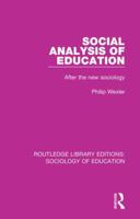 Social Analysis of Education (Critical Social Thought) 0415792134 Book Cover