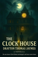 The Clock House B0FKB8GM84 Book Cover