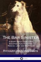 The Bar Sinister 1541338367 Book Cover