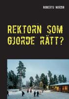 Rektorn som gjorde rätt?: En berättelse om motstånd vingummi och mod. 917569168X Book Cover