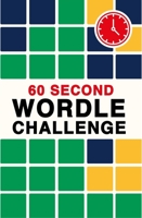 60 Second Wordle Challenge (Puzzle Challenge) 1805701444 Book Cover