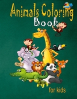 Animals coloring book for kids: happy Animals coloring book for kids B08Y49YDKH Book Cover