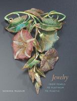 Jewelry: From Pearls to Platinum to Plastic 0932828450 Book Cover