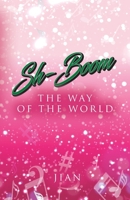 Sh-Boom: The Way of the World B0F5111NTV Book Cover
