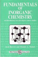 Fundamentals of Inorganic Chemistry: An Introductory Text for Degree Course Studies 1898563381 Book Cover
