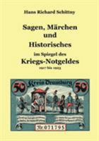 Sagen, Märchen und Historisches im Spiegel des Kriegsnotgeldes: 1917 bis 1923 3833429771 Book Cover