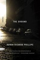 The Ground: Poems 0374533849 Book Cover